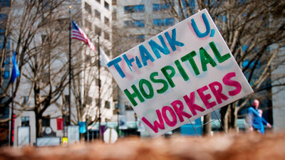 IDEAS TO SUPPORT OUR HEALTH CARE WORKERS